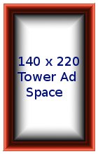 140px x 220px Tower Ad Space